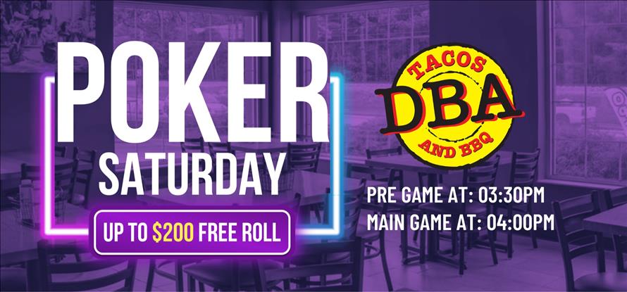 Poker Saturdays at DBA Tacos and BBQ