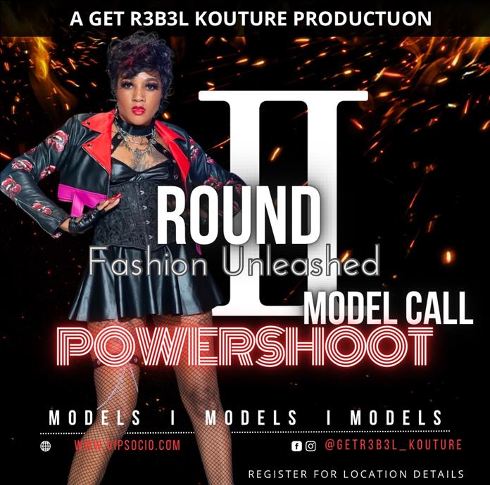 Get R3b3L Kouture Presents Round 2: Fashion Unleashed Model Call/Powershoot