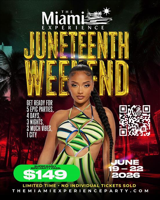 THE MIAMI EXPERIENCE 2026: Juneteenth Weekend Takeover